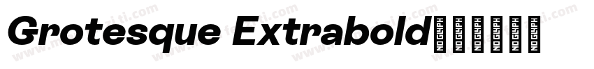 Grotesque Extrabold字体转换
